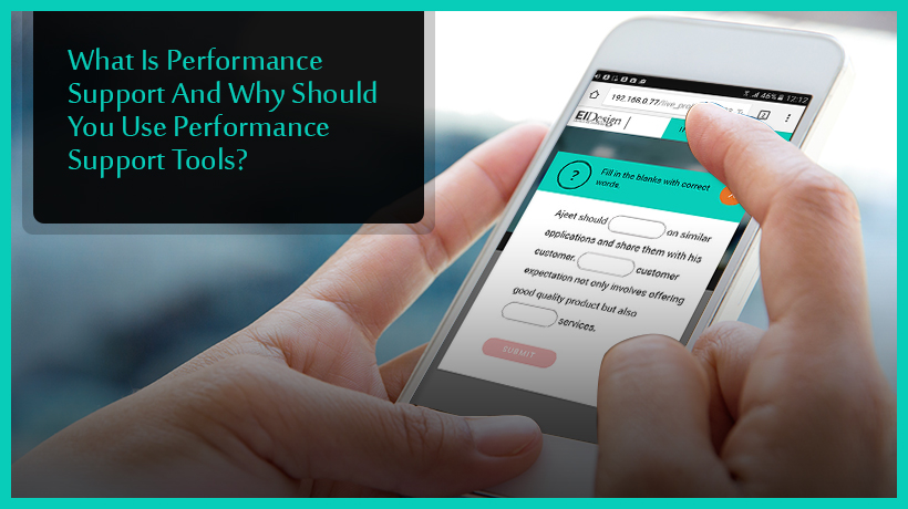 what-is-performance-support-and-why-you-should-use-performance-support-tools-ei-design